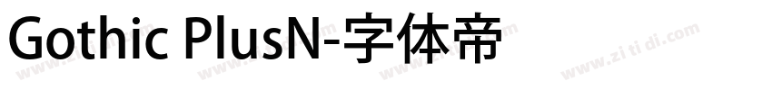 Gothic PlusN字体转换